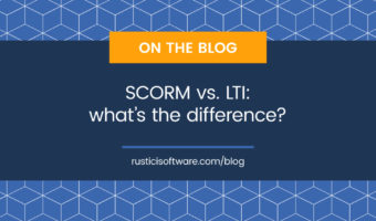 rustici-blog-scorm-vs-lti