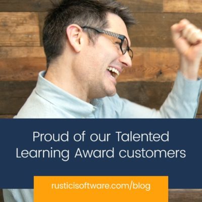 Rustici Blog Proud of our Talented Learning Award customers