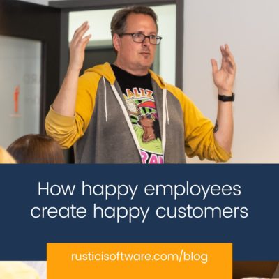 Rustici Blog Happy employees create happy customers