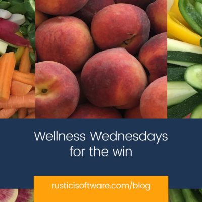 Rustici Blog Wellness Wednesday