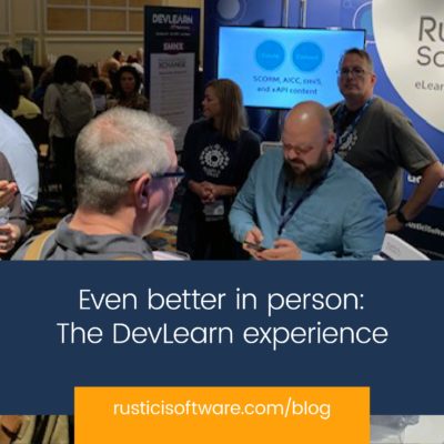 Rustici blog DevLearn 2019 experience