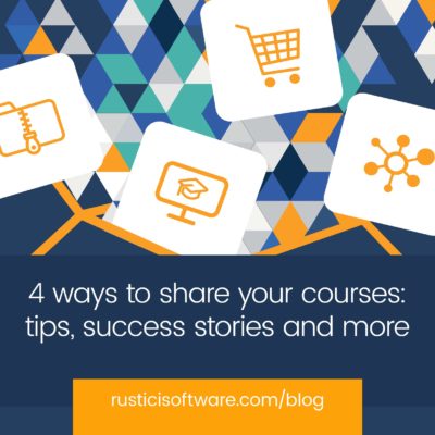 Rustici blog 4 ways to share courses ebook