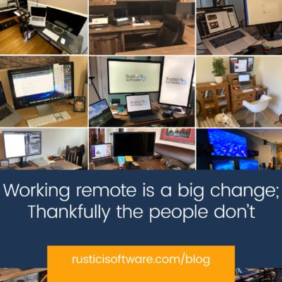 Rustici blog working remote is a big change