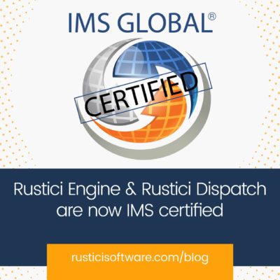 Rustici blog Rustici Engine and Rustici Dispatch IMS certified