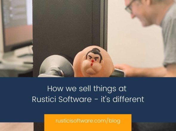 How we sell things at Rustici Software - it's different