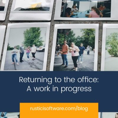 Rustici blog returning to the office