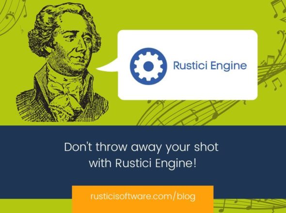 Don't throw away your shot with Rustici Engine