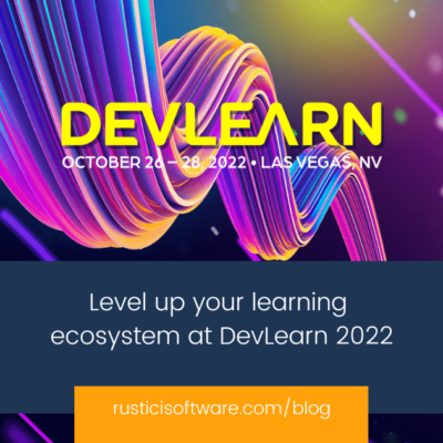 Rustici blog Level up your learning ecosystem at DevLearn 2022