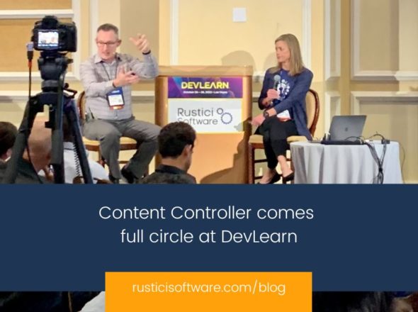 Rustici blog Content Controller comes full circle at DevLearn