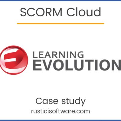 Learning Evolution SCORM Cloud case study