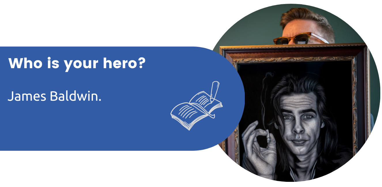 Who is your hero? James Baldwin