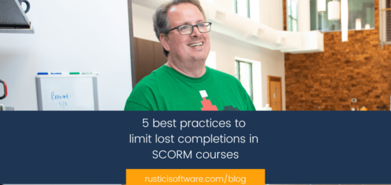 Rustici blog SCORM Lost completions