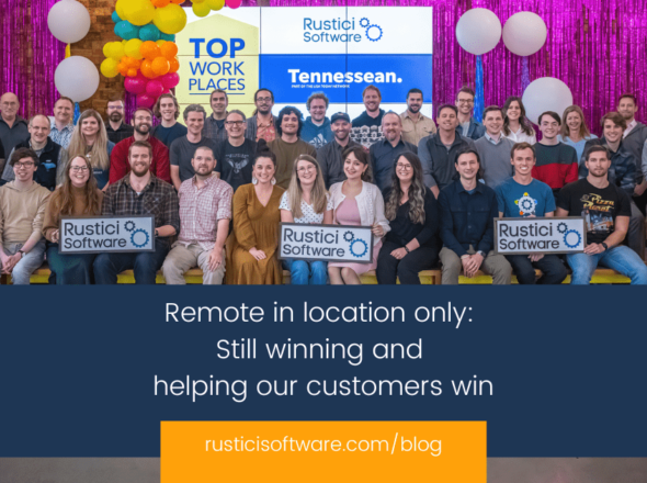 Rustici blog Remote in location only Still winning and helping our customers win