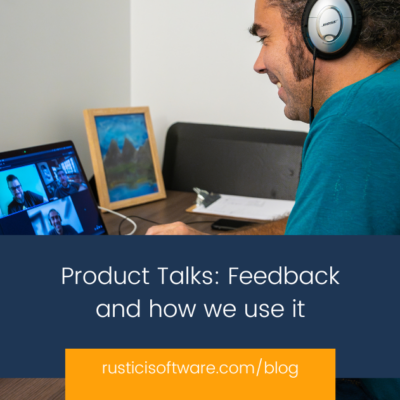 Product Talks Feedback and how we use it