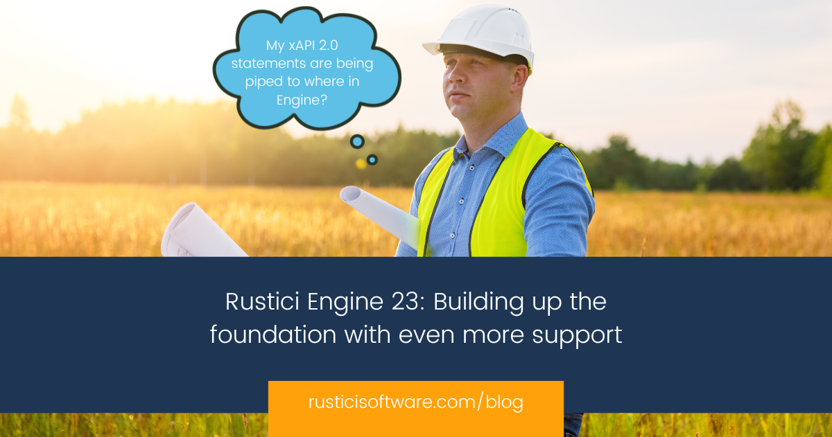 Rustici Engine 23: Building up the foundation with even more support