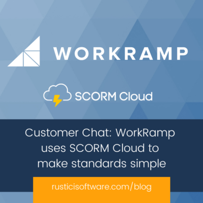 Customer chat - workramp uses SCORM Cloud to make standards simple