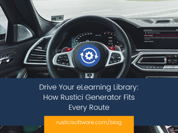 Drive Your eLearning Library How Rustici Generator Fits Every Route