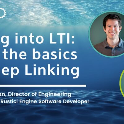 Diving into LTI: From the basics to Deep Linking webinar title page