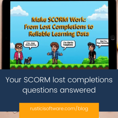 Your SCORM lost completions questions answered