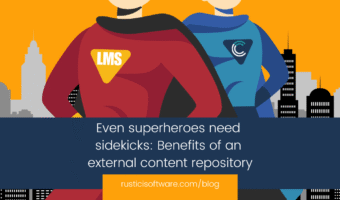 Even superheroes need a sidekick Why your LMS needs a content repository blog (1)