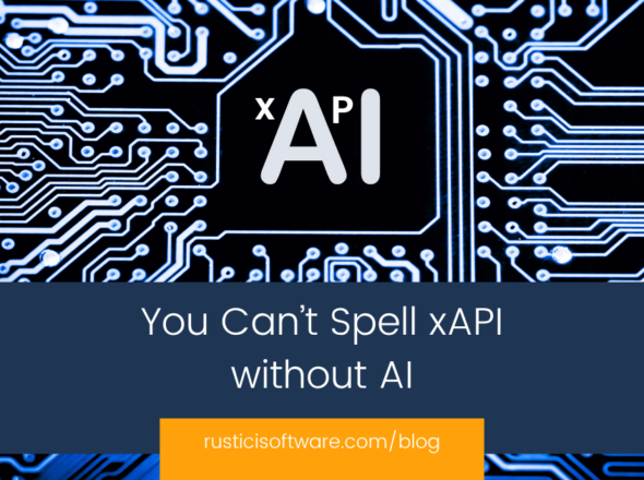 You Can’t Spell xAPI without AI