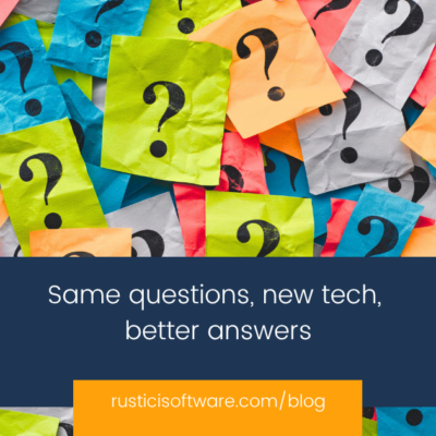 Same questions, new tech, better answers blog (1)